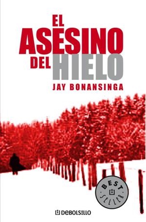 ASESINO DEL HIELO, EL | 9788483463925 | BONANSINGA, JAY | Llibreria Drac - Llibreria d'Olot | Comprar llibres en català i castellà online