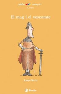 MAG I EL VESCOMTE, EL | 9788421695869 | GORRIZ, JOSEP | Llibreria Drac - Llibreria d'Olot | Comprar llibres en català i castellà online