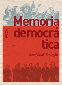 MEMORIA DEMOCRATICA | 9788496797062 | VIDAL, JOSE | Llibreria Drac - Librería de Olot | Comprar libros en catalán y castellano online