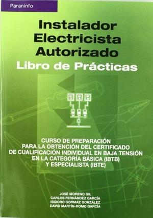 INSTALADOR ELECTRICISTA AUTORIZADO   LIBRO DE PRACTICAS | 9788428328661 | MORENO, J./ FERNANDE, C./ GORMAZ, I./... | Llibreria Drac - Llibreria d'Olot | Comprar llibres en català i castellà online