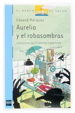 AURELIA Y EL ROBASOMBRAS | 9788434823587 | MARQUEZ, EDUARD | Llibreria Drac - Librería de Olot | Comprar libros en catalán y castellano online