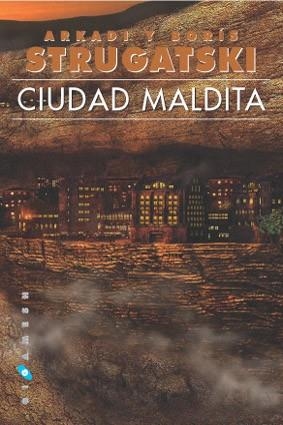 CIUDAD MALDITA | 9788493270285 | STRUGATSKII | Llibreria Drac - Llibreria d'Olot | Comprar llibres en català i castellà online