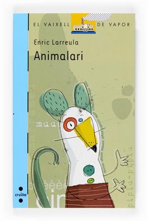 ANIMALARI (VVB 147) | 9788466117852 | LARREULA, ENRIC | Llibreria Drac - Llibreria d'Olot | Comprar llibres en català i castellà online