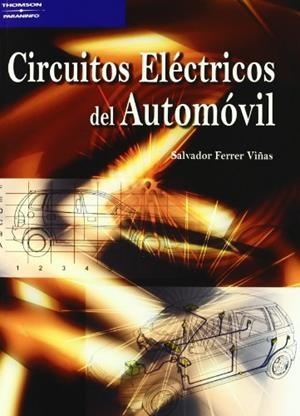 CIRCUITOS ELECTRICOS DEL AUTOMOVIL | 9788428329125 | FERRER, SALVADOR | Llibreria Drac - Llibreria d'Olot | Comprar llibres en català i castellà online