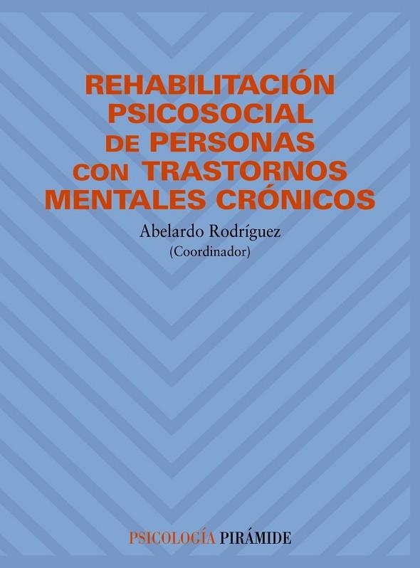 REHABILITACION PSICOSOCIAL DE PERSONAS CON TRANSTORNOS MENTA | 9788436811049 | RODRIGUEZ, ABELARDO | Llibreria Drac - Llibreria d'Olot | Comprar llibres en català i castellà online