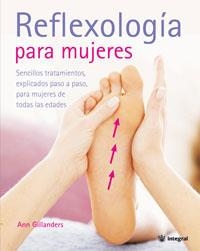 REFLEXOLOGIA PARA MUJERES | 9788478717248 | GILLANDERS, ANN | Llibreria Drac - Llibreria d'Olot | Comprar llibres en català i castellà online