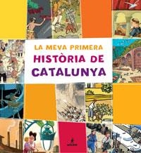 MEVA PRIMERA HISTORIA DE CATALUNYA, LA | 9788479018092 | LUNA, MARTA | Llibreria Drac - Llibreria d'Olot | Comprar llibres en català i castellà online