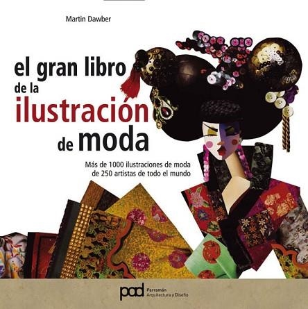 GRAN LIBRO DE LA ILUSTRACION DE MODA | 9788434227224 | DAWBER, MARTIN | Llibreria Drac - Llibreria d'Olot | Comprar llibres en català i castellà online