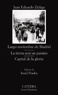 LARGO NOVIEMBRE DE MADRID; LA TIERRA SERÁ UN PARAÍSO (LH-014 | 9788437623870 | ZUÑIGA, JUAN EDUARDO | Llibreria Drac - Llibreria d'Olot | Comprar llibres en català i castellà online