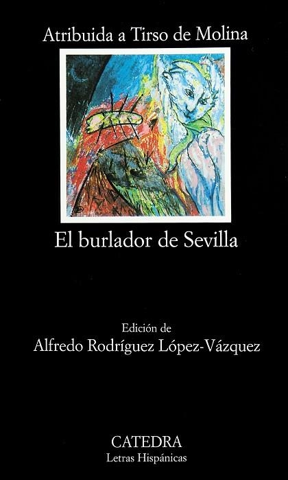 BURLADOR DE SEVILLA O EL CONVIDADO DE PIEDRA | 9788437623931 | TIRSO DE MOLINA | Llibreria Drac - Llibreria d'Olot | Comprar llibres en català i castellà online