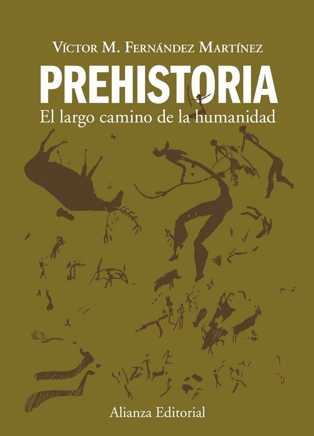 PREHISTORIA : EL LARGO CAMINO DE LA HUMANIDAD | 9788420678641 | FERNANDEZ, VICTOR MANUEL | Llibreria Drac - Librería de Olot | Comprar libros en catalán y castellano online