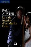 VIDA INTERIOR D'EN MARTIN FROST, LA | 9788429759877 | AUSTER, PAUL | Llibreria Drac - Llibreria d'Olot | Comprar llibres en català i castellà online