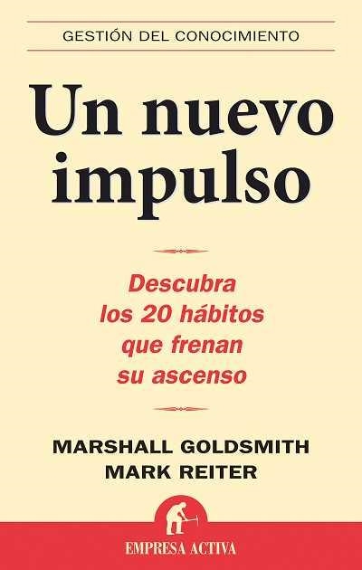 NUEVO IMPULSO, UN | 9788496627277 | GOLDSMITH, MARSHALL | Llibreria Drac - Llibreria d'Olot | Comprar llibres en català i castellà online