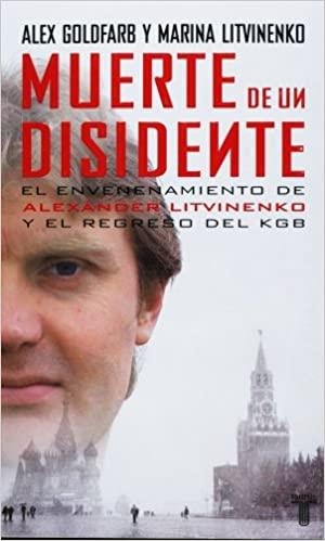 MUERTE DE UN DISIDENTE | 9788430606474 | GOLDFARB, ALEX; LITVINENKO, MARINA | Llibreria Drac - Llibreria d'Olot | Comprar llibres en català i castellà online