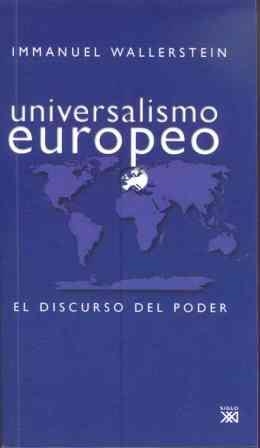 UNIVERSALISMO EUROPEO | 9788432312991 | WALLERSTEIN, IMMANUEL | Llibreria Drac - Llibreria d'Olot | Comprar llibres en català i castellà online