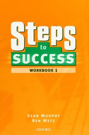 STEPS TO SUCCESS WB 1 | 9780194310291 | MURPHY, SEAN/WETZ, BEN | Llibreria Drac - Llibreria d'Olot | Comprar llibres en català i castellà online