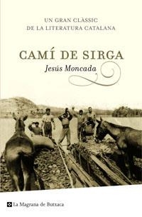 CAMÍ DE SIRGA | 9788489662087 | MONCADA, JESÚS | Llibreria Drac - Librería de Olot | Comprar libros en catalán y castellano online