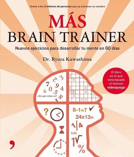 MAS BRAIN TRAINER | 9788484606673 | KAWASHIMA, RYUTA | Llibreria Drac - Llibreria d'Olot | Comprar llibres en català i castellà online