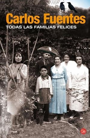 TODAS LAS FAMILIAS FELICES | 9788466318013 | FUENTES, CARLOS | Llibreria Drac - Librería de Olot | Comprar libros en catalán y castellano online