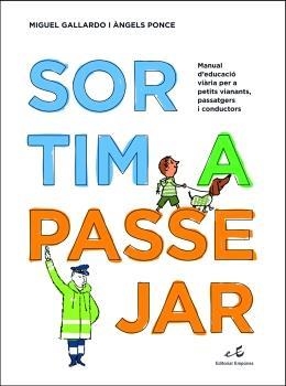 SORTIM A PASSEJAR | 9788497872355 | GALLARDO, M.; PONCE, A. | Llibreria Drac - Llibreria d'Olot | Comprar llibres en català i castellà online