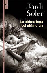 ULTIMA HORA DEL ULTIMO DIA, LA | 9788489662322 | SOLER, JORDI | Llibreria Drac - Llibreria d'Olot | Comprar llibres en català i castellà online