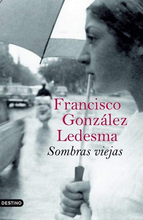 SOMBRAS VIEJAS | 9788423339723 | GONZALEZ LEDESMA, FRANCISCO | Llibreria Drac - Llibreria d'Olot | Comprar llibres en català i castellà online