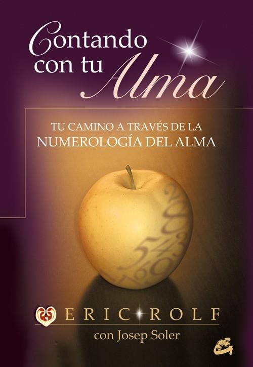 CONTANDO CON TU ALMA : TU CAMINO A TRAVES DE LA NUMEROLOGIA | 9788484450863 | ROLF, ERIC | Llibreria Drac - Llibreria d'Olot | Comprar llibres en català i castellà online