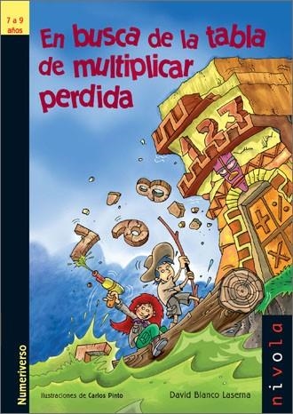 EN BUSCA DE LA TABLA DE MULTIPLICAR PERDIDA | 9788496566507 | BLANCO LASERNA, DAVID | Llibreria Drac - Llibreria d'Olot | Comprar llibres en català i castellà online