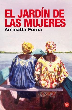 JARDIN DE LAS MUJERES, EL | 9788466320023 | FORNA, AMINATTA | Llibreria Drac - Llibreria d'Olot | Comprar llibres en català i castellà online