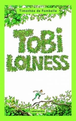 TOBI LOLNESS | 9788498381252 | FOMBELLE, TIMOTHEE DE | Llibreria Drac - Llibreria d'Olot | Comprar llibres en català i castellà online