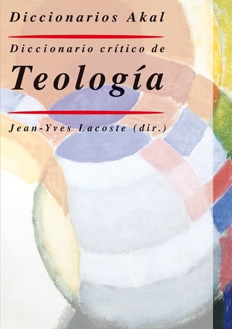 DICCIONARIO CRITICO DE TEOLOGIA | 9788446012092 | LACOSTEE, JEAN-YVES | Llibreria Drac - Librería de Olot | Comprar libros en catalán y castellano online