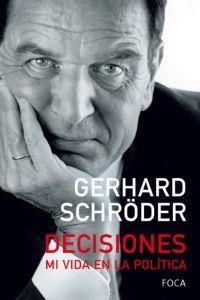 DECISIONES MI VIDA POLITICA | 9788496797017 | SCHRÖDER, GERHARD | Llibreria Drac - Llibreria d'Olot | Comprar llibres en català i castellà online