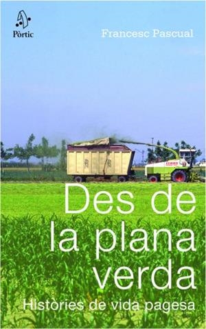 DES DE LA PLANA VERDA | 9788498090345 | PASCUAL, FRANCESC | Llibreria Drac - Llibreria d'Olot | Comprar llibres en català i castellà online