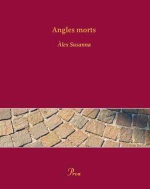 ANGLES MORTS | 9788484379973 | SUSANNA, ALEX | Llibreria Drac - Librería de Olot | Comprar libros en catalán y castellano online