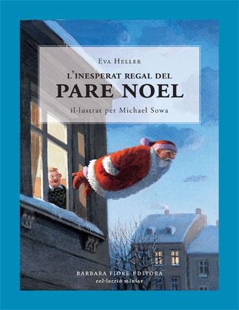 INESPERAT REGAL DEL PARE NOEL, L' | 9788493559151 | HELLER, EVA | Llibreria Drac - Llibreria d'Olot | Comprar llibres en català i castellà online