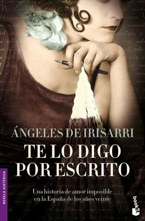 TE LO DIGO POR ESCRITO | 9788427033993 | DE IRISARRI, ANGELES | Llibreria Drac - Librería de Olot | Comprar libros en catalán y castellano online