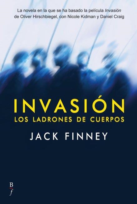 INVASION. LOS LADRONES DE CUERPOS | 9788496173835 | FINNEY, JACK | Llibreria Drac - Llibreria d'Olot | Comprar llibres en català i castellà online