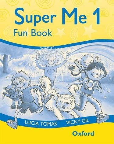 SUPER ME 1 FUN BOOK | 9780194118088 | TOMAS, LUCIA/ GIL, VICKY | Llibreria Drac - Llibreria d'Olot | Comprar llibres en català i castellà online