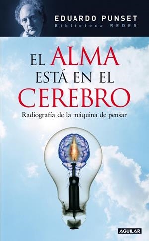 ALMA ESTA EN EL CEREBRO, EL | 9788403098794 | PUNSET, EDUARDO | Llibreria Drac - Llibreria d'Olot | Comprar llibres en català i castellà online