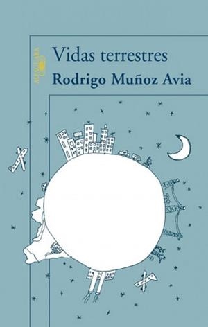 VIDAS TERRESTRES | 9788420472584 | MUÑOZ AVIA, RODRIGO | Llibreria Drac - Llibreria d'Olot | Comprar llibres en català i castellà online