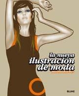 NUEVA ILUSTRACION DE LA MODA | 9788498011852 | DAWBER, MARTIN | Llibreria Drac - Llibreria d'Olot | Comprar llibres en català i castellà online