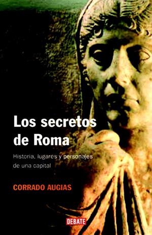 SECRETOS DE ROMA, LOS | 9788483067390 | AUGIAS, CORRADO | Llibreria Drac - Llibreria d'Olot | Comprar llibres en català i castellà online