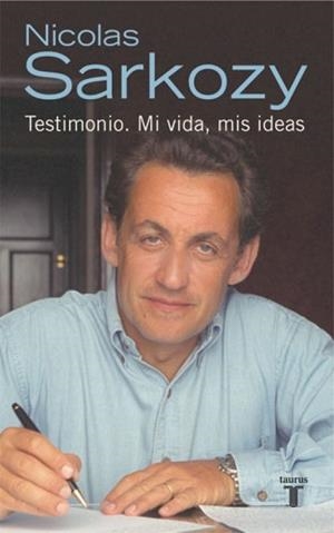 TESTIMONIO. MI VIDA, MIS IDEAS | 9788430606528 | SARKOZY, NICOLAS | Llibreria Drac - Llibreria d'Olot | Comprar llibres en català i castellà online