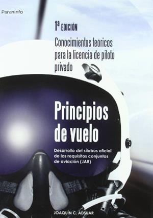 PRINCIPIOS DE VUELO | 9788428329446 | ADSUAR, JOAQUIN CARLOS | Llibreria Drac - Llibreria d'Olot | Comprar llibres en català i castellà online