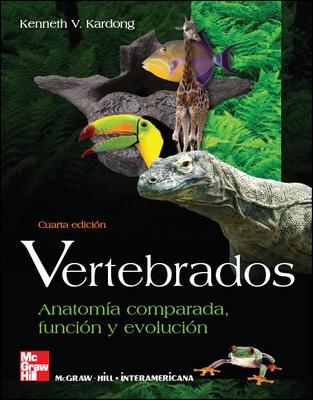 VERTEBRADOS: ANATOMIA COMPARADA, FUNCION, EVOLUCION | 9788448150211 | KARDONG, KENNETH | Llibreria Drac - Llibreria d'Olot | Comprar llibres en català i castellà online