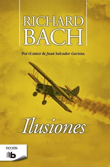 ILUSIONES | 9788496778672 | BACH, RICHARD | Llibreria Drac - Llibreria d'Olot | Comprar llibres en català i castellà online