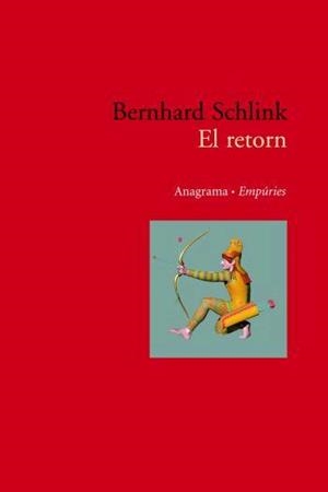 RETORN, EL | 9788497872744 | SCHLINK, BERNHARD | Llibreria Drac - Llibreria d'Olot | Comprar llibres en català i castellà online