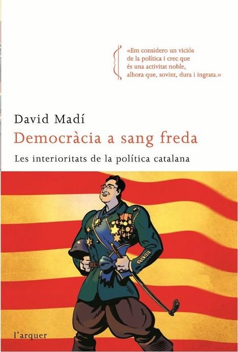 DEMOCRÀCIA A SANG FREDA | 9788496499768 | MADI, DAVID | Llibreria Drac - Librería de Olot | Comprar libros en catalán y castellano online