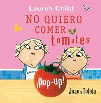 NO QUIERO COMER TOMATES | 9788479017422 | CHILD, LAUREN | Llibreria Drac - Llibreria d'Olot | Comprar llibres en català i castellà online