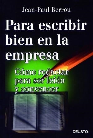 PARA ESCRIBIR BIEN EN LA EMPRESA | 9788423422388 | BERROU, JEAN-PAUL | Llibreria Drac - Llibreria d'Olot | Comprar llibres en català i castellà online